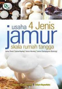 Image of Usaha 4 Jenis Jamur Skala Rumah Tangga