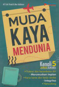 Image of Muda Kaya Mendunia : Kenali 5 Jurus Sukses