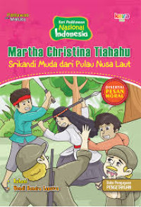 Image of Martha Christina Tiahahu Srikandi Muda dari Pulau Nusa Laut