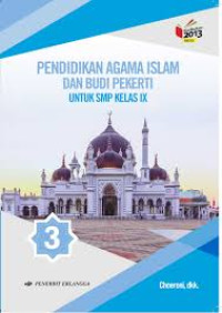 Image of Pendidikan Agama Islam Dan Budi Pekerti Untuk SMP Kelas IX Kurikulum 2013 Edisi Revisi