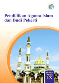 Image of Pendidikan Agama Islam dan Budi Pekerti SMP/MTs Kelas IX Kurikulum 2013 Edisi Revisi 2018